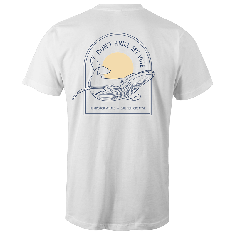 Don't Krill my Vibe - Mens T-Shirt - Sailfish Creative