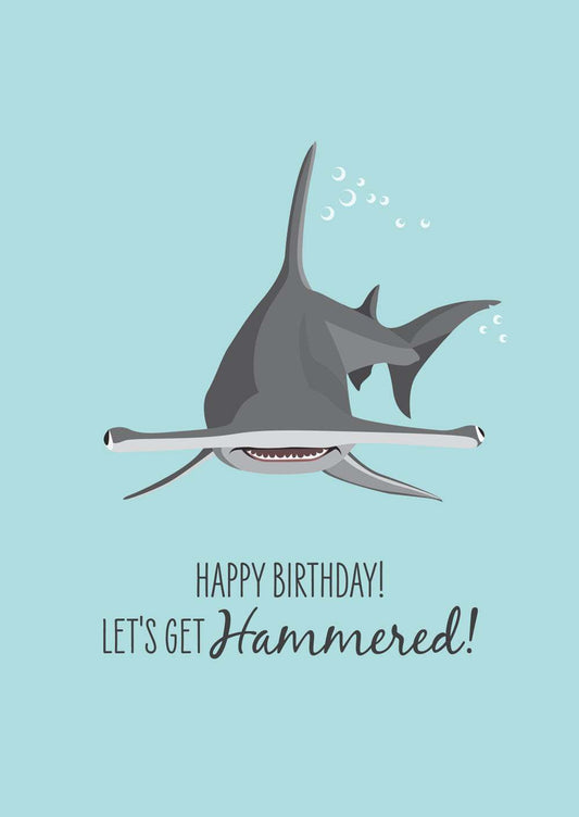 Funny birthday card featuring a hammerhead shark with "Let's get Hammered" text on blue background