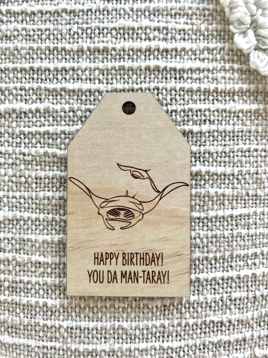 Wooden birthday gift tag with mantaray design and humorous birthday message