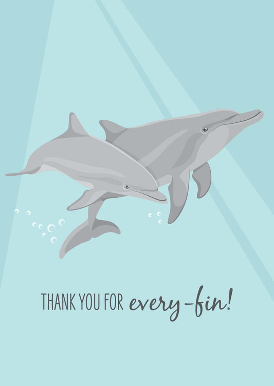Greeting card featuring two bottlenose dolphins and the text "Thank you for every-fin" on a light blue background