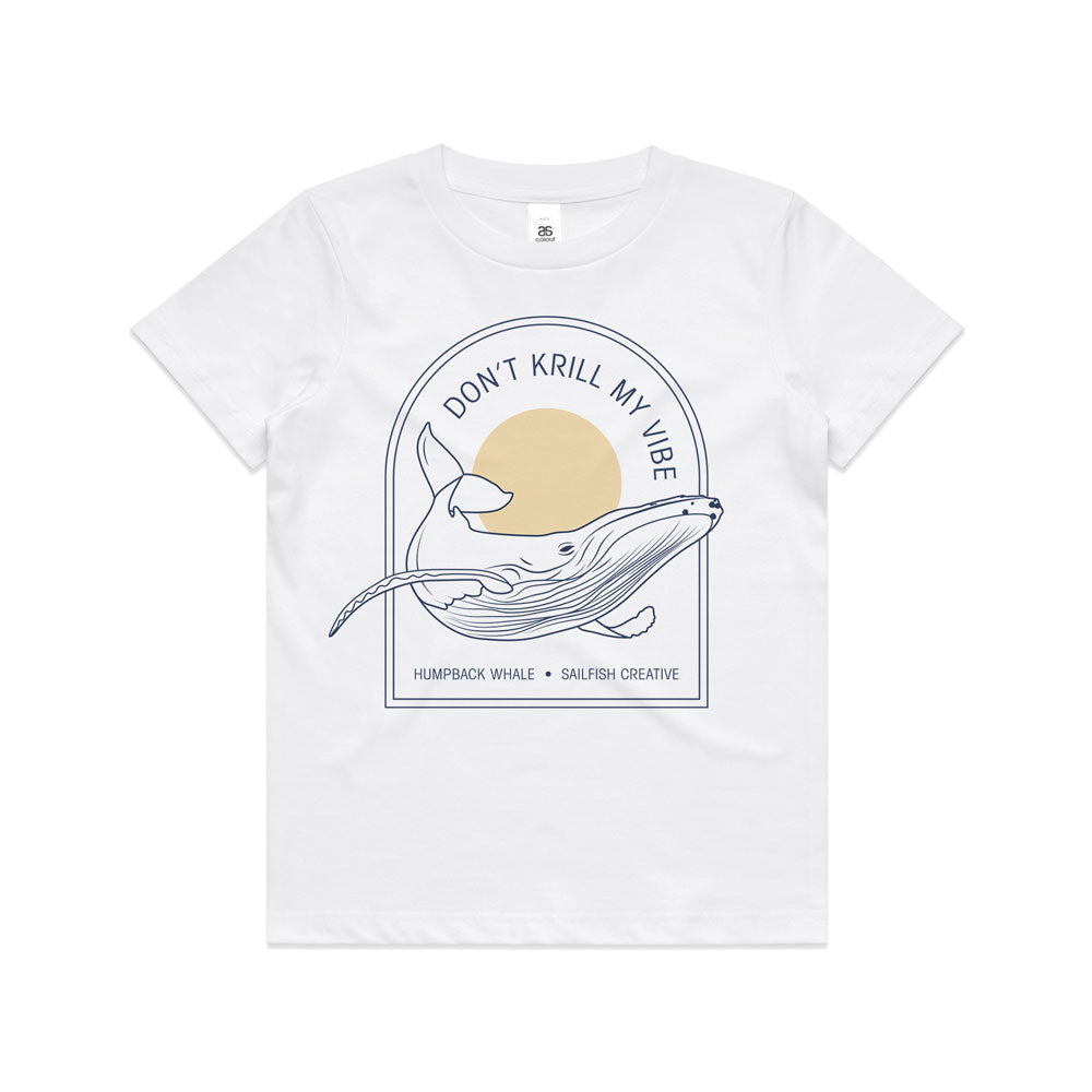 Don't Krill my Vibe - Kids T-Shirt - Sailfish Creative